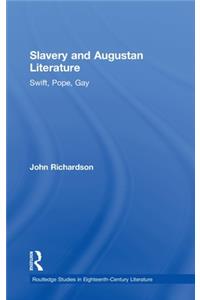 Slavery and Augustan Literature