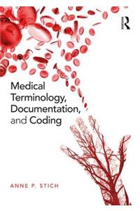 Medical Terminology, Documentation, and Coding