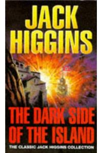 The Dark Side of the Island (Classic Jack Higgins Collection)