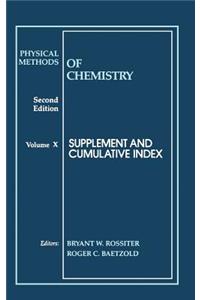 Physical Methods of Chemistry, Supplement and Cumulative Index