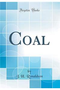 Coal (Classic Reprint)