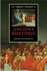 Cambridge Companion to Ancient Rhetoric