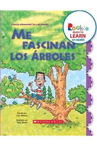 Me Fascinan los Arboles = I Love Trees