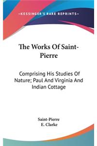 The Works Of Saint-Pierre