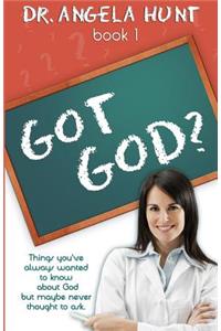 Got God?