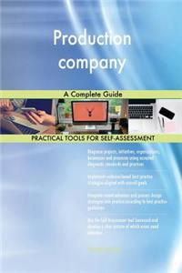 Production company A Complete Guide