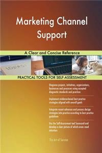 Marketing Channel Support A Clear and Concise Reference