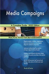 Media Campaigns A Complete Guide - 2020 Edition