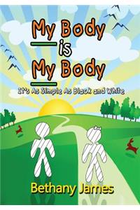 My Body Is My Body