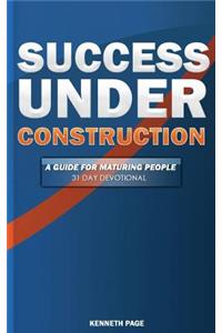 Success Under Construction