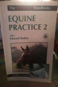 Equine Practice: v. 2 (In Practice Handbooks)