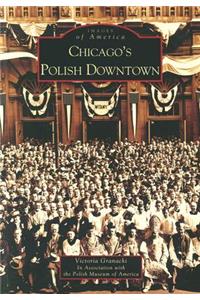 Chicago's Polish Downtown