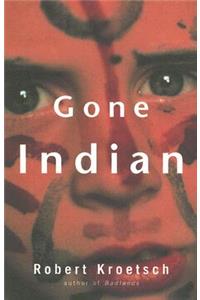 Gone Indian