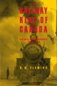 Railway King of Canada
