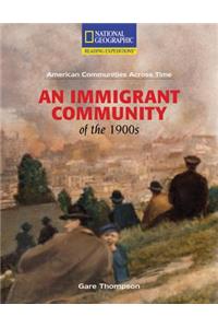 Reading Expeditions (Social Studies: American Communities Across Time): An Immigrant Community of the 1900s