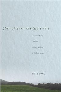 On Uneven Ground