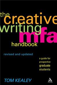 Creative Writing MFA Handbook, Revised and Updated Edition: A Guide for Prospective Graduate Students