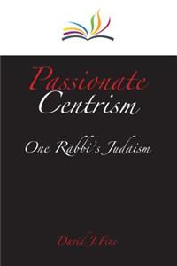 Passionate Centrism
