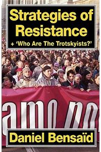 Strategies of Resistance & 'Who Are the Trotskyists?'