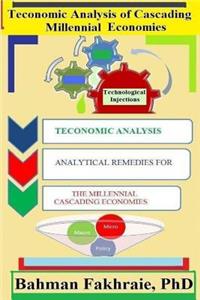 Analytical Remedies for the Millennial Cascading Economic Declines: Teconomic Analysis of Modern Political Economic Issues