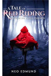 A Tale Of Red Riding (Year One)