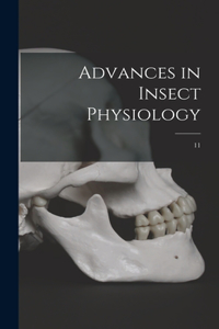 Advances in Insect Physiology; 11
