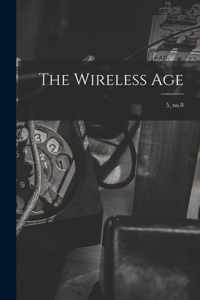 Wireless Age; 5, no.8