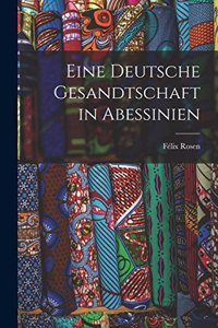 Eine Deutsche Gesandtschaft in Abessinien