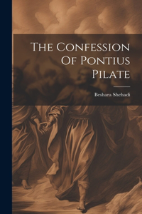 Confession Of Pontius Pilate