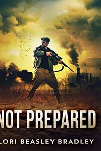 Not Prepared (The Prepared Series Book 1)