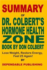 Summary of Dr. Colbert's Hormone Health Zone Book by Don Colbert