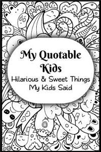 My Quotable Kids