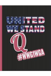 United We Stand Q #WWG1WGA