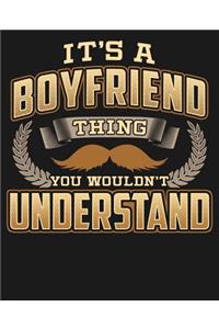 Its A Boyfriend Thing You Wouldn't Understand