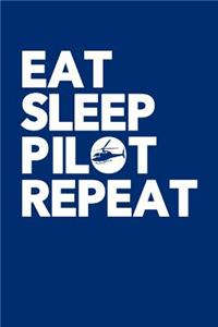 Eat Sleep Pilot Repeat