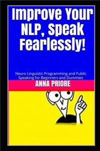 Improve Your NLP, Speak Fearlessly!