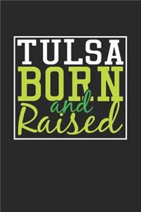 Tulsa Born And Raised