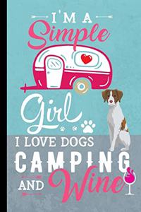 I'm A Simple Girl I Love Dogs Camping And Wine