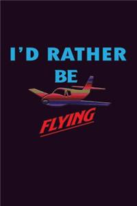 I'D Rather Be Flying