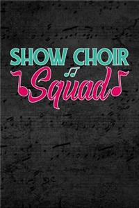Show Choir Squad
