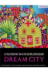 Coloring Books for Adults Dream City