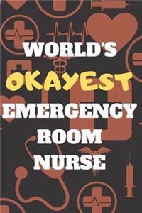 World's Okayest Emergency Room Nurse