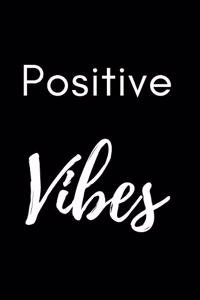 Positive Vibes Notebook Journal Gift