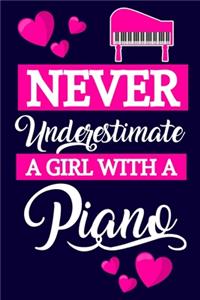 Never Underestimate A Girl With A Piano