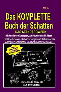 KOMPLETTE Buch der Schatten - Das Standardwerk - Mit hunderten Rezepten, Anleitungen und Bildern