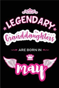 Legendary Granddaughters are born in May