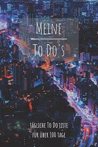 Meine To Do's Tägliche To Do Liste für über 100 Tage