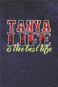 Tanya Life Is The Best Life