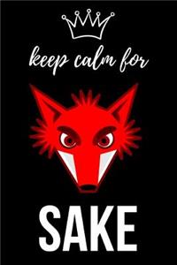 Keep Calm For Fox Sake