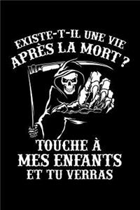 Existe-t-il une Vie après la Mort ? Touche à mes Enfants et tu Verras